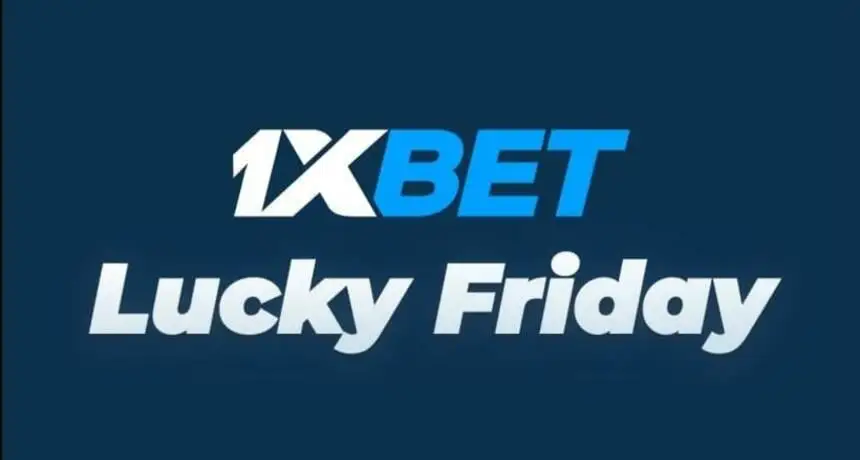 1xbet lucky friday